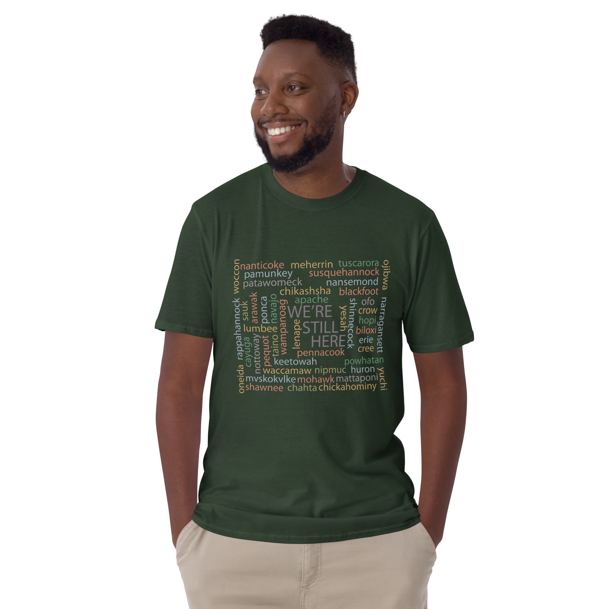 We're Still Here Word Storm Forest Green Unisex T-shirt by Wayuką́